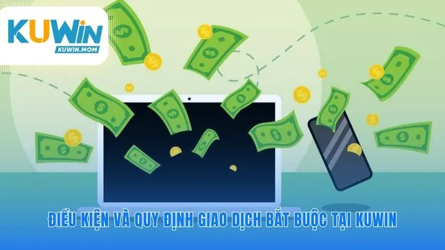 Luật chơi để mọi giao dịch luôn thông suốt