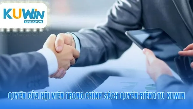 Quyền riêng tư KUWIN trao bạn toàn quyền kiểm soát