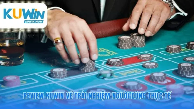 Review KUWIN qua lăng kính trải nghiệm người dùng chân thực