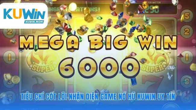 Nền tảng tin cậy của game nổ hũ uy tín KUWIN