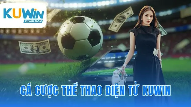 Cá cược thể thao điện tử KUWIN