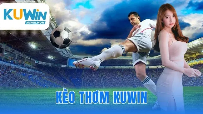 Kèo Thơm KUWIN