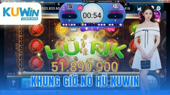 Khung giờ nổ hũ KUWIN