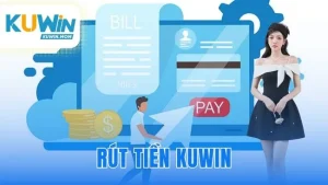 Rút tiền KUWIN